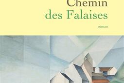 Chemin des falaises_Grasset_9782246845386.jpg