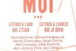 Cher.e moi... : lettres à l'ado que j'étais, lettres à l'adulte que je serai.jpg