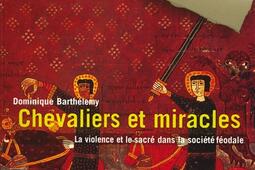 Chevaliers et miracles  la violence et le sacre _Armand Colin_.jpg