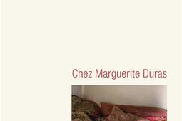 Chez Marguerite Duras_HD ateliers Henry Dougier_9791031206233.jpg