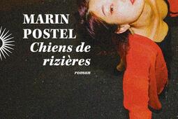 Chiens de rizieres_Phebus_9782752915764.jpg