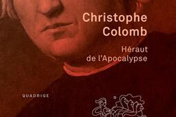 Christophe Colomb  heraut de lapocalypse_PUF_9782130810322.jpg
