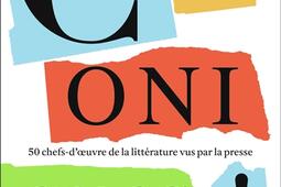 Chroniques ! : 50 chefs-d'oeuvre de la littérature vus par la presse.jpg