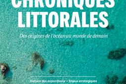 Chroniques littorales  des origines de locean a_Grund_9782324037344.jpg