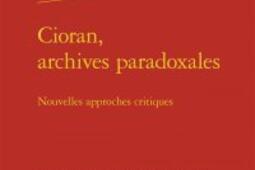 Cioran archives paradoxales  nouvelles approches critiques_Classiques Garnier.jpg