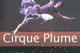 Cirque Plume  entretien avec Bernard Kudlak_Actes Sud_Centre national des arts du cirque_9782742787449.jpg