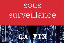 Citoyens sous surveillance : la fin de la vie privée.jpg