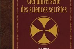 Clef universelle des sciences secretes_Alliance magique_9782367361079.jpg