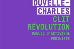 Clit révolution : manuel d'activisme féministe.jpg