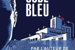 Code bleu_Editions Marchialy_9782381340630.jpg