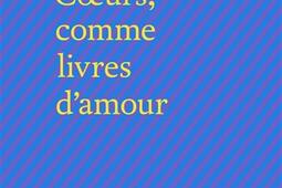 Coeurs comme livres damour_Doucey editions_9782362294532.jpg