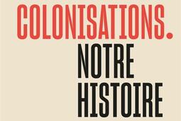 Colonisations  notre histoire_Seuil.jpg