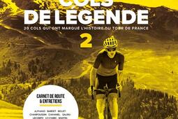 Cols de légende. Vol. 2. 20 cols qui ont marqué l'histoire du tour de France.jpg