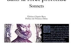 Comme un qui s'est perdu dans la forêt profonde : sonnets.jpg