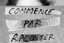 Commence par raconter.jpg