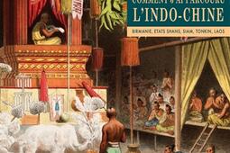 Comment j'ai parcouru l'Indo-Chine : Birmanie, Etats shans, Siam, Tonkin, Laos.jpg