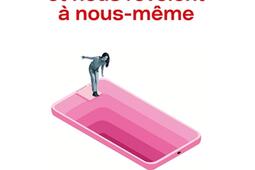 Comment les écrans nous transforment et nous révèlent à nous-même.jpg
