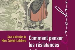 Comment penser les resistances de femmes au femi_Presses universitaires de Rennes_9791041303489.jpg