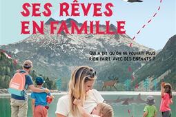 Comment réaliser ses rêves en famille.jpg