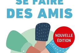 Comment se faire des amis_Le Livre de poche_9782253238713.jpg