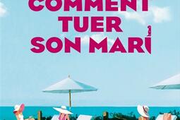Comment tuer son mari_Cherche Midi_9782749181189.jpg