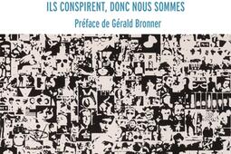 Complotisme et quête identitaire : ils conspirent donc nous sommes.jpg