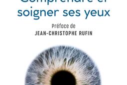 Comprendre et soigner ses yeux.jpg