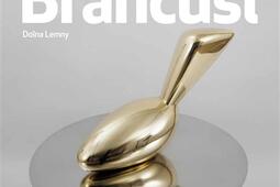 Constantin Brancusi  18761957_Editions du Centre Pompidou_9782844269812.jpg