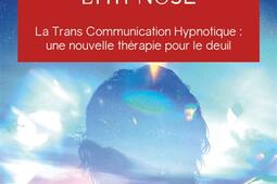 Contacter nos defunts par lhypnose  la trans communication hypnotique  une nouvelle therapie pour le deuil_Jai lu.jpg
