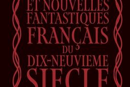 Contes et nouvelles fantastiques francais du dix_Ed courtes et longues_9782352903918.jpg