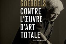 Contre loeuvre dart totale  ecrits de composit_Philharmonie de Paris_9791094642795.jpg