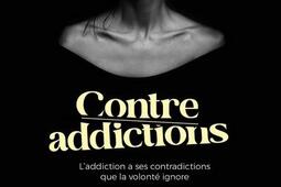 Contreaddictions  laddiction a ses contradictions que la volonte ignore_Eyrolles.jpg