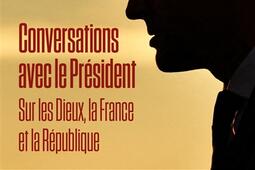 Conversations avec le Président : sur les dieux, la France et la République.jpg