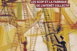 Coopérer : les Scop et la fabrique de l'intérêt collectif.jpg