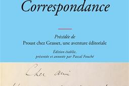 Correspondance Proust chez Grasset  une aventure_Grasset_9782246840619.jpg