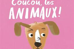 Coucou, les animaux !.jpg