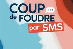 Coup de foudre par SMS.jpg