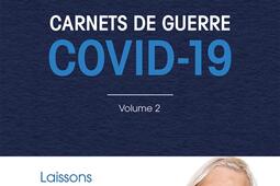 Covid-19 : carnets de guerre. Vol. 2.jpg
