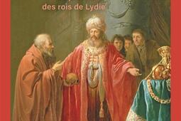 Cresus  le plus riche des rois de Lydie_Perrin.jpg