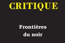 Critique n 937938 Frontieres du noir_Minuit_9782707356598.jpg