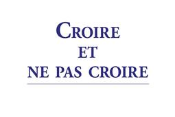 Croire et ne pas croire : dialogue autour des croyances dans le judaïsme.jpg