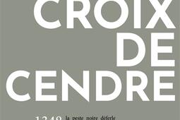 Croix de cendre_Grasset_9782246832669.jpg