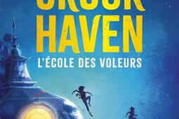 Crookhaven Vol 1 Lecole des voleurs_Pocket jeunesse_9782266328463.jpg