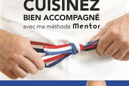 Cuisinez bien accompagne avec ma methode Mentor  transmission accessibilite engagement_Albin Michel_9782226488510.jpg