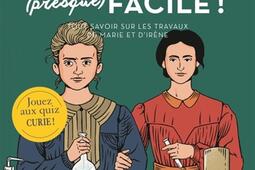 Curie presque facile   tout savoir sur les tra_Delachaux et Niestle_9782603030288.jpg