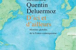 D'ici et d'ailleurs : histoires globales de la France contemporaine, XVIIIe-XXe siècle.jpg