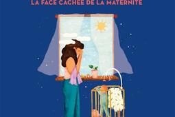 Dépression post-partum : la face cachée de la maternité.jpg