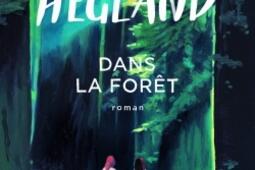 Dans la foret_Gallmeister_9782351783528.jpg