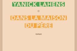 Dans la maison du pere_Sabine Wespieser editeur_9782848055657.jpg