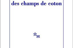 Dans la solitude des champs de coton_Minuit_9782707330796.jpg